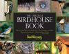The Original Birdhouse Book
